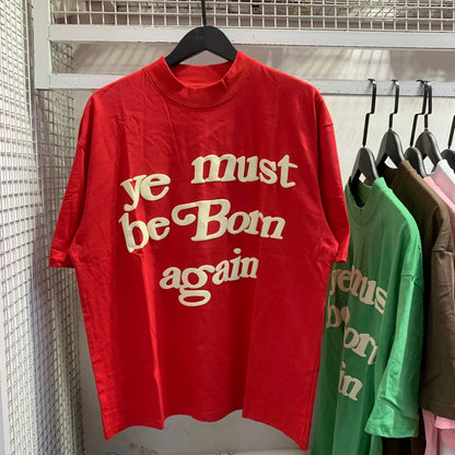 Ye Must Be Born Again T-shirt