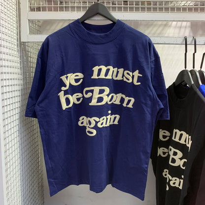 Ye Must Be Born Again T-shirt